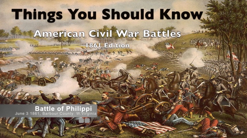 1861-04 Battle of Philippi (June 3,&nbsp;1861)