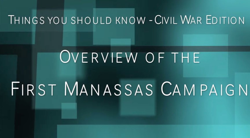 1861-12 Battle of First Manassas Campaign (June 1 – July 21&nbsp;1861)