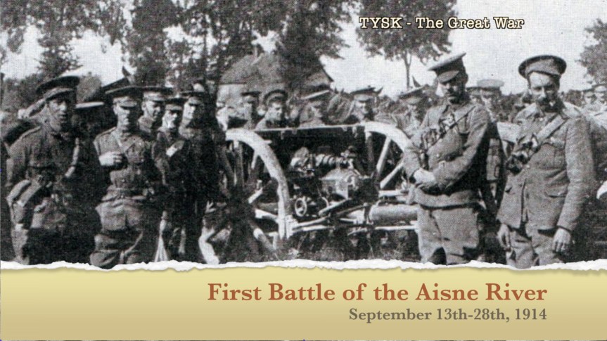1914-26 First Battle of the Aisne September 13th-28th&nbsp;1914