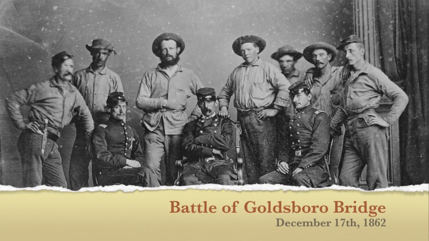 1862-86 Goldsboro Bridge  December 17&nbsp;1862