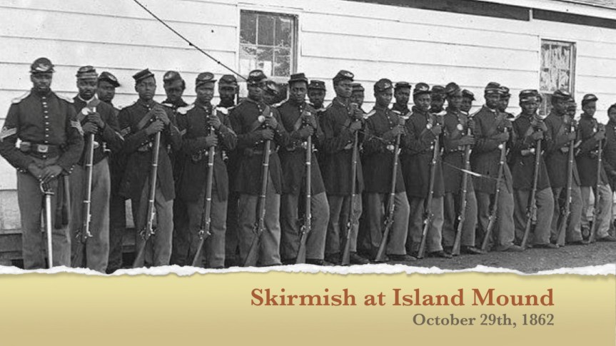 1862-91 Skirmish at Island Mound October 29 1862 (out of&nbsp;order)