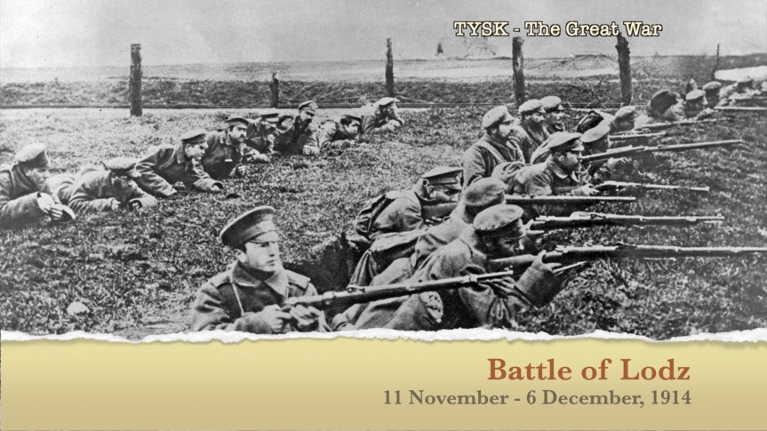 1914-43 Battle of Lodz 11 November – 6 December&nbsp;1914