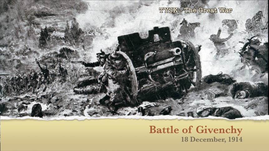 1914-48 Battle of Givenchy 18-22 December,&nbsp;1914