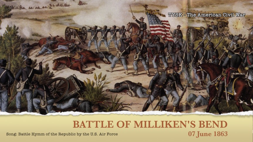 1863-37 Milliken’s Bend June 7&nbsp;1863