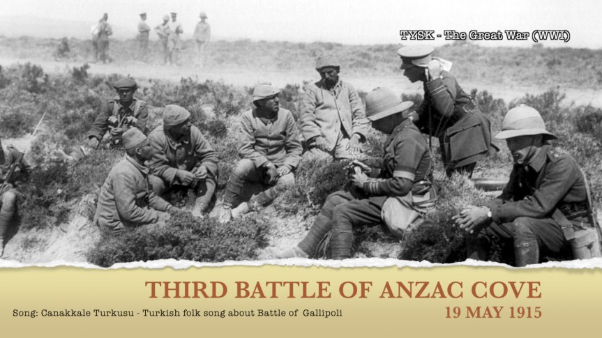 1915-19 Third Battle of Anzac Cove 19 May&nbsp;1915