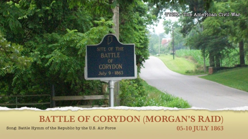 1863-53 Morgan’s Raid – Battle of Corydon Indiana July 5-10&nbsp;1863