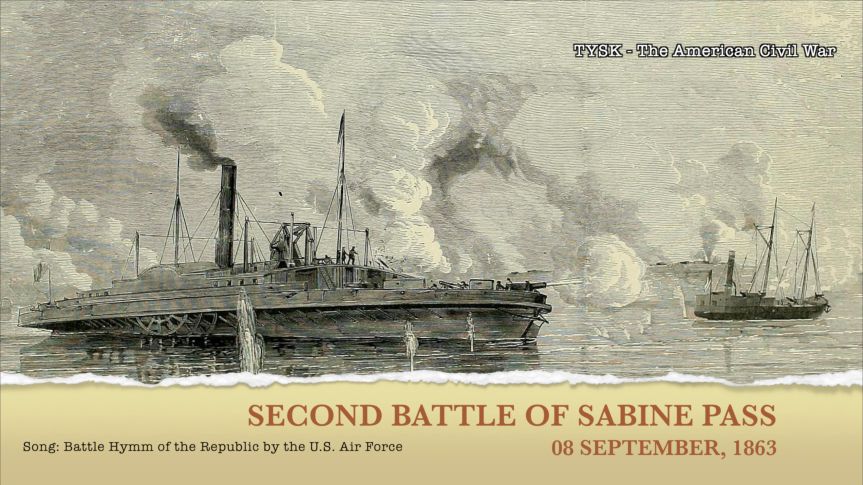1863-70 Second Battle of Sabine&nbsp;Pass