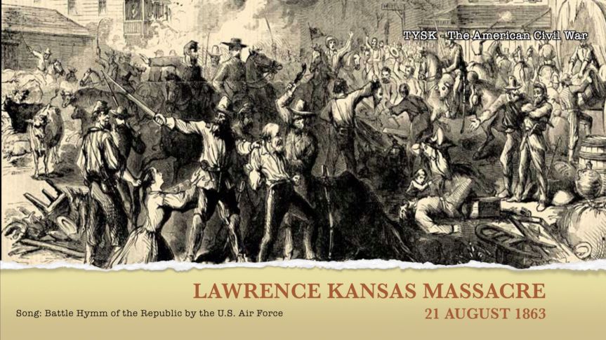 1863-66 The Massacre at Lawrence Kansas August 21&nbsp;1863