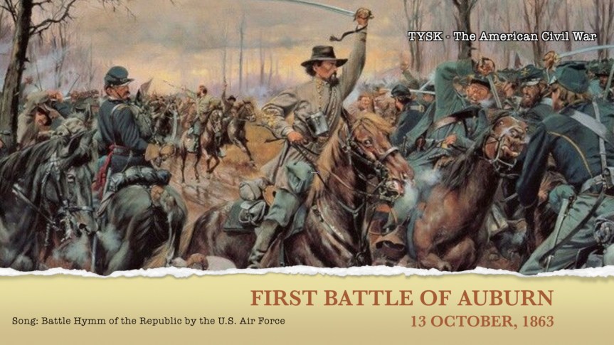 1863-78 First Battle of Auburn Oct&nbsp;13