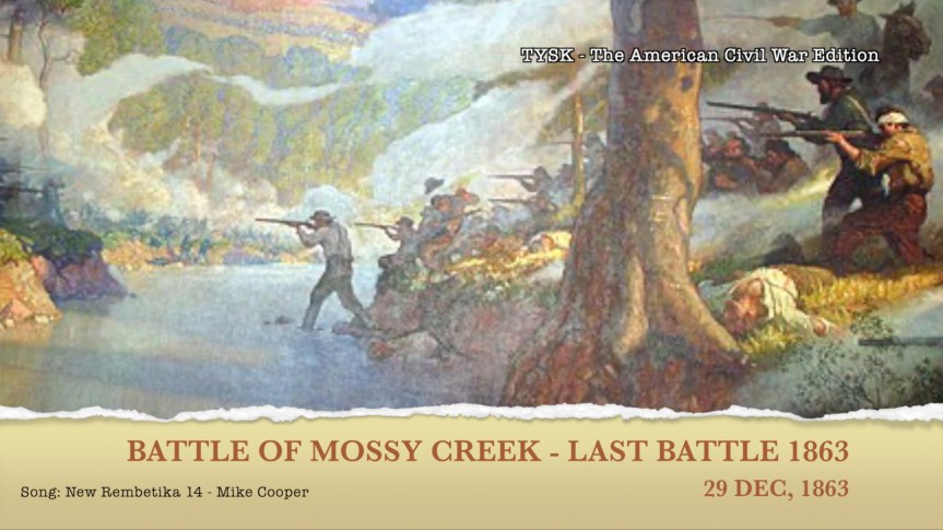 1863-93 Battle of Mossy Creek (29 Dec,&nbsp;1863)