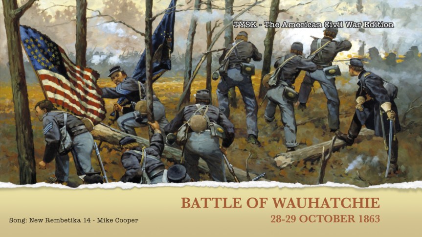 1863-83 BATTLE OF WAUHATCHIE 28-29 OCTOBER,&nbsp;1863